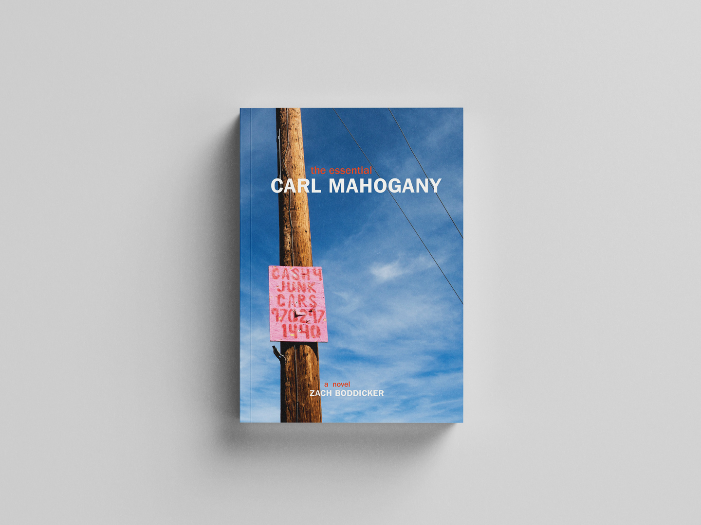 The Essential Carl Mahogany by Zach Boddicker